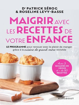 cover image of Maigrir avec les recettes de votre enfance